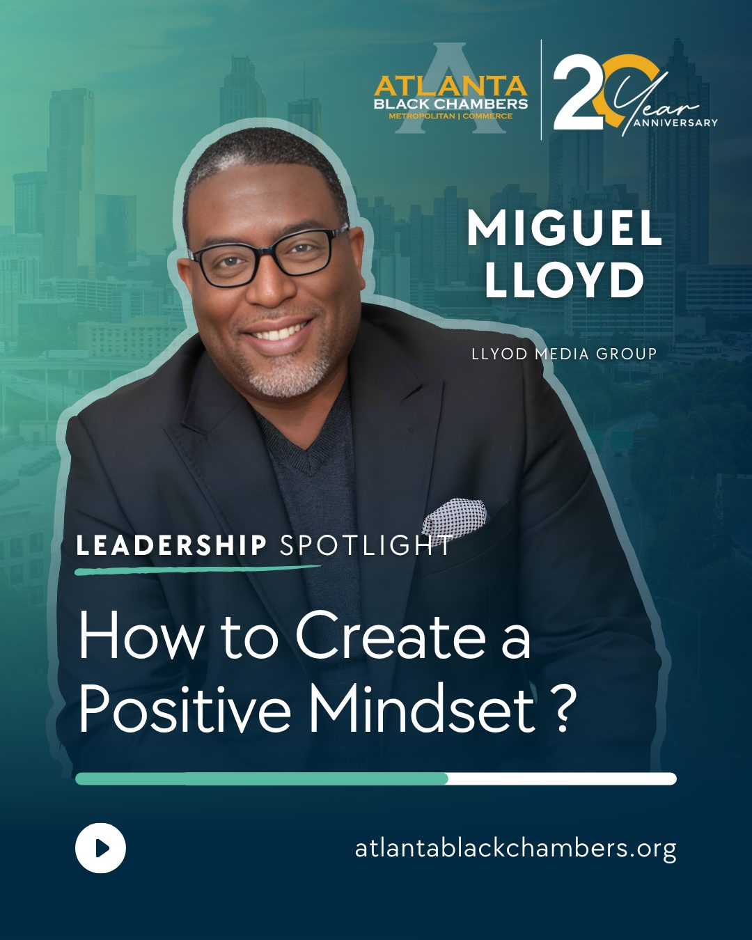 Atlanta Black Chambers Leadership Spotlight social graphic featuring Miguel Lloyd of Lloyd Media Group